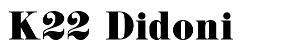 K22 Didoni font preview